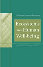 Ecosystems and Human Wellbeing - Framework for Assessment
